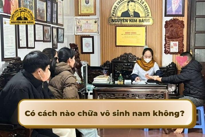 Có cách nào chữa vô sinh nam không? Dấu hiệu, triệu chứng và phương pháp