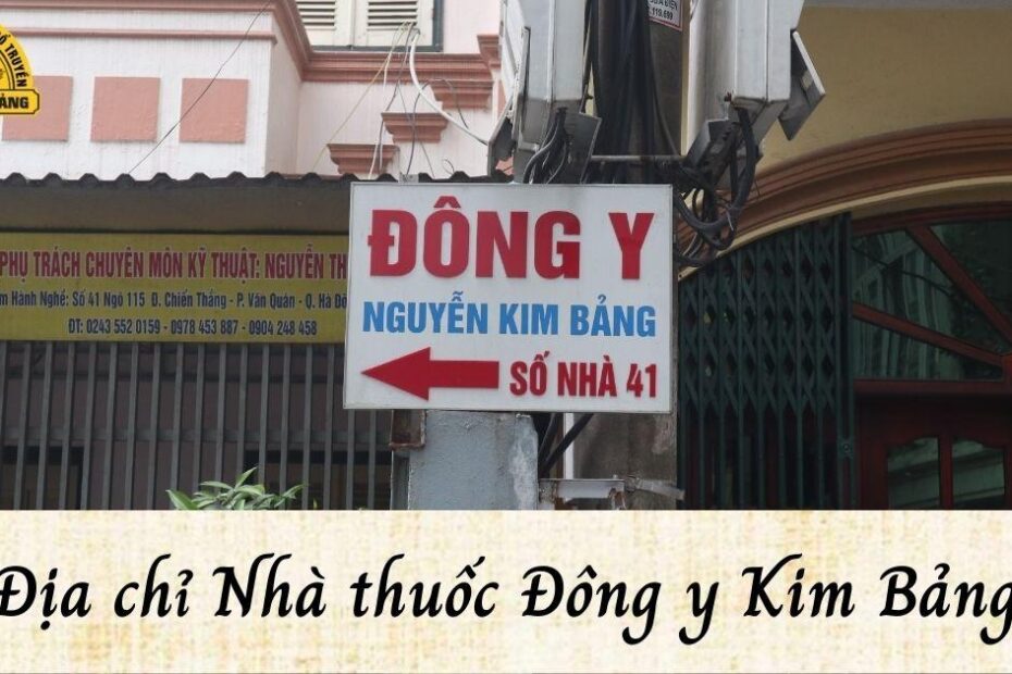 Địa chỉ Nhà thuốc Đông Y Nguyễn Kim Bảng Hà Nội